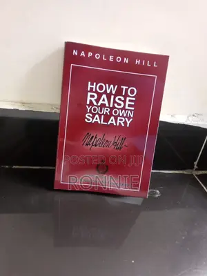 How to Raise Your Own Salary by Napoleon Hill