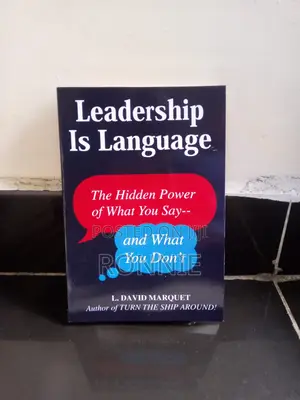 Leadership Is Language by L. David Marquet