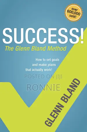 Success! The Glenn Bland Method by Glenn Bland