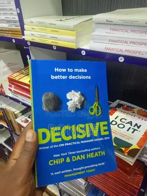 Decisive by Chip Heath