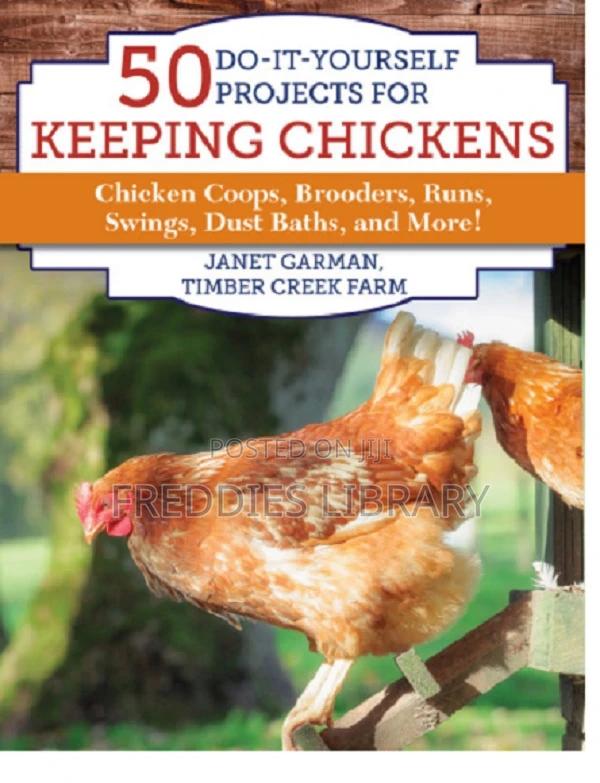 50 Do-It-Yourself Projects for Keeping Chickens - main view