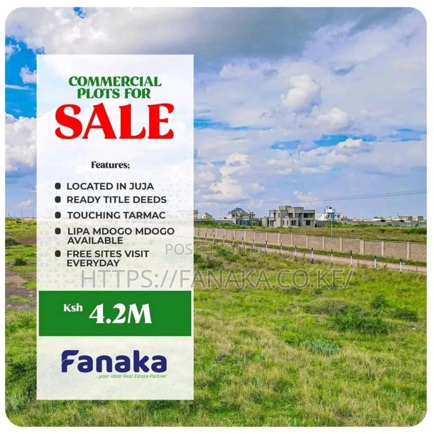 Land for Sale in Juja, Touching Tarmac ^Jm