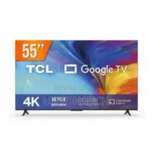 TCL 55inches Android Tv * 