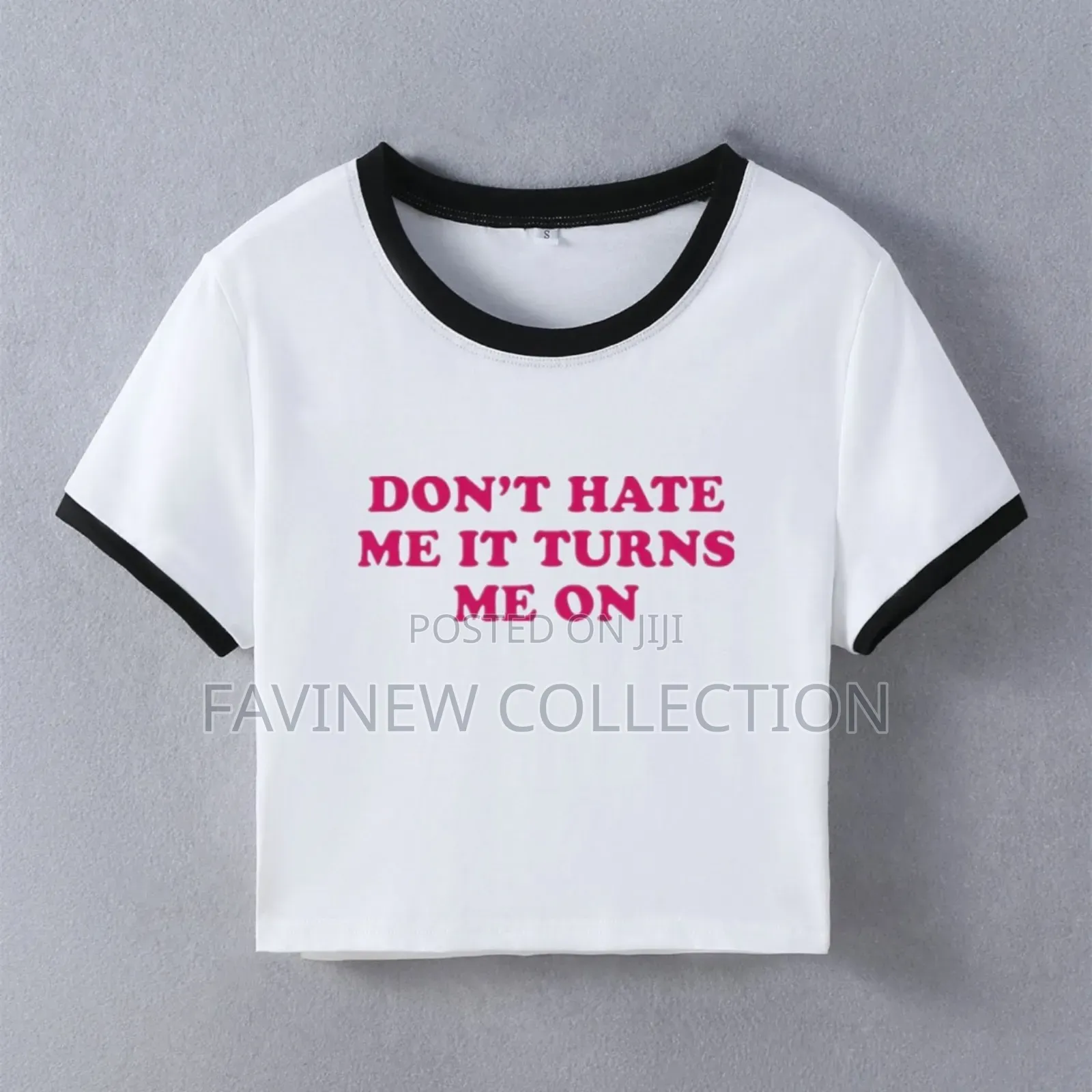 Don't Hate Me It Turns Me On" Graphic Cropped Tops T-Shirts