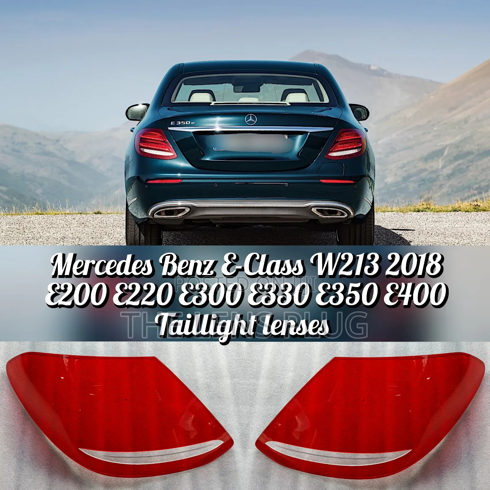 Mercedes Benz E-Class W213 2018 E200 E300 E330 E350 Taillight Lenses