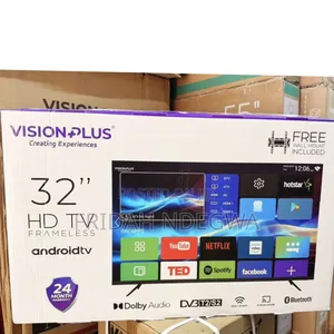 Vision Plus Tv*
32” Android