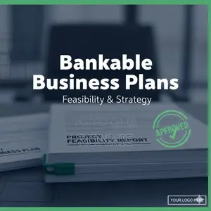 Bankable Business Plans Feasibility Studies: Kenya, Uganda, Tanzania