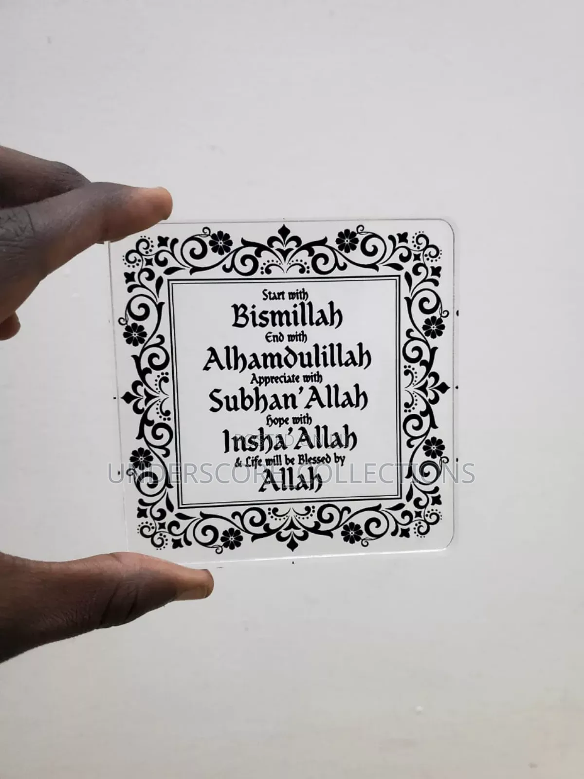 Start End With the Name of Allah Acrylic Decor