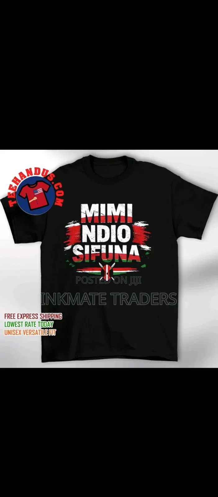 Mimi Ndio Sifuna Branded Quality T- Shirts Available