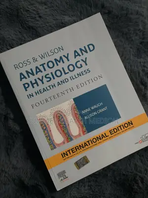 Anatomy and Physiology in Health and Illness