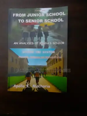 From Junior School to Senior School - An Analysis of Cbe in Kenya
