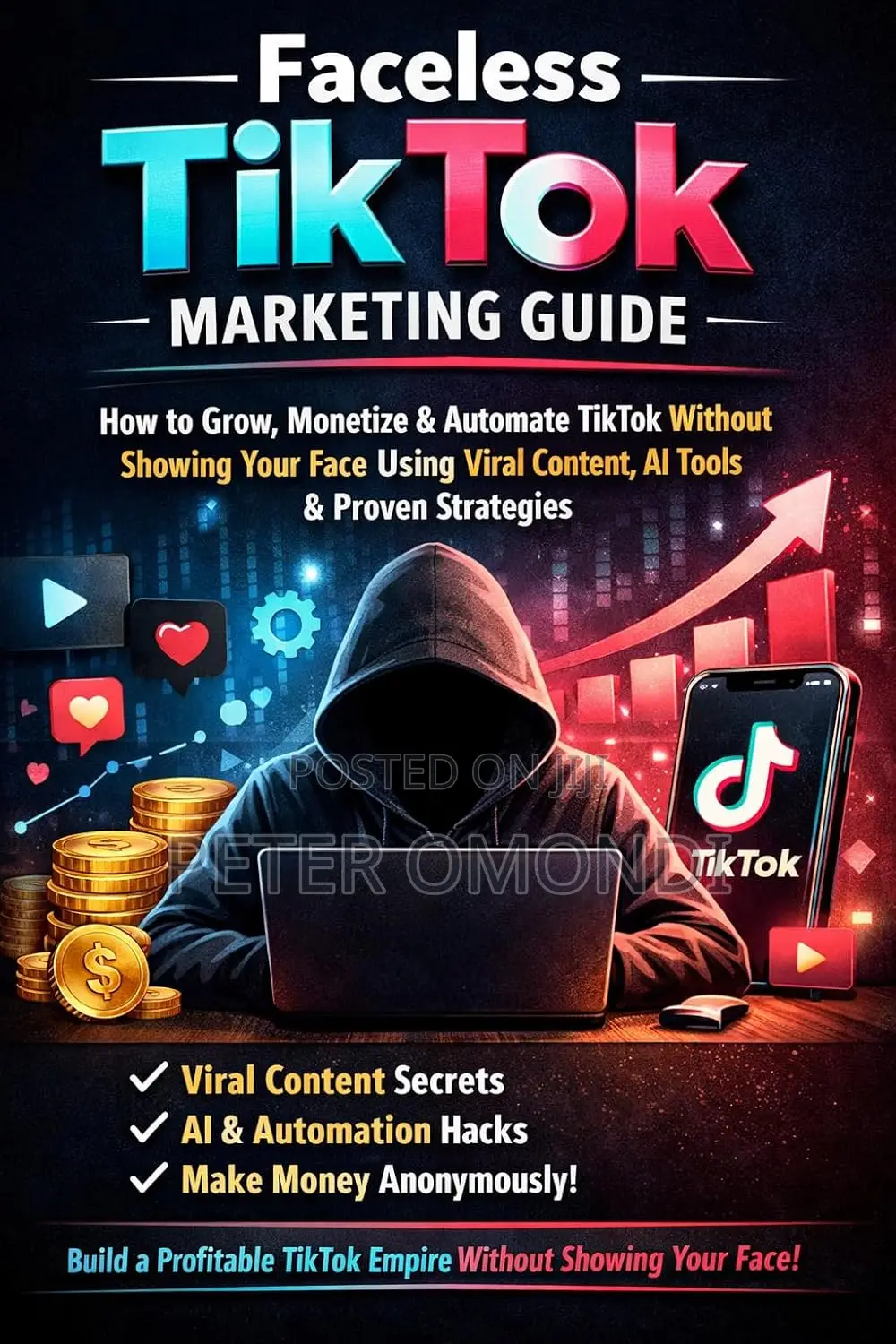 Faceless Tiktok Marketing Guide: Grow, Monetize Automate Tiktok