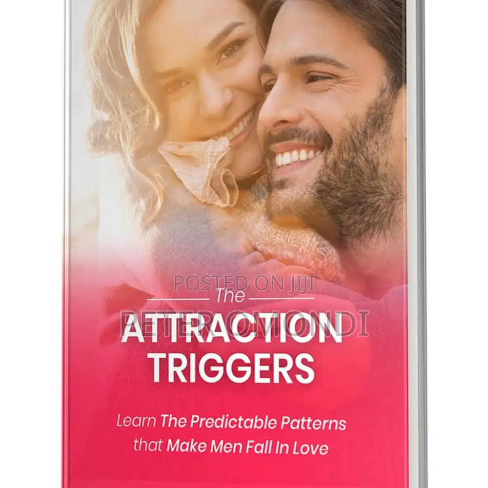 The Attraction Triggers: Predictable Patterns That Make Men Love