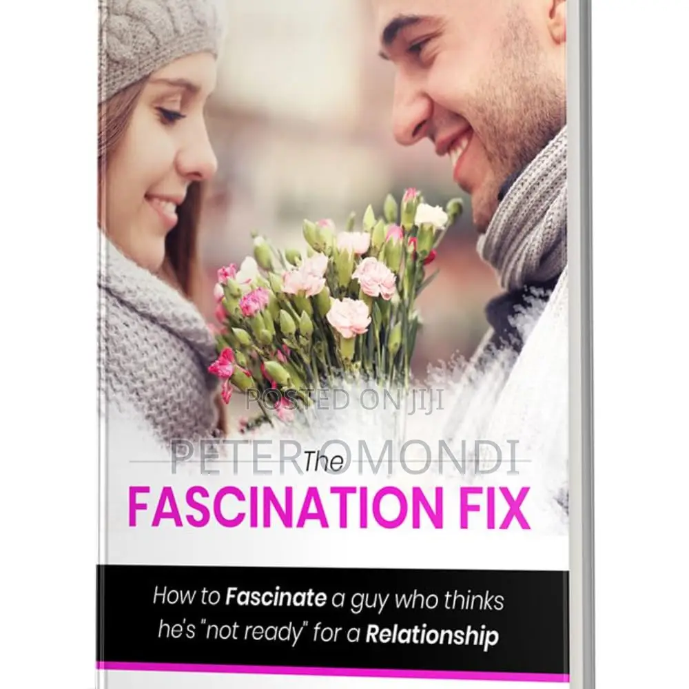 The Fascination Fix:How to Fascinate a Guy Who Thinks He's "Not Ready"