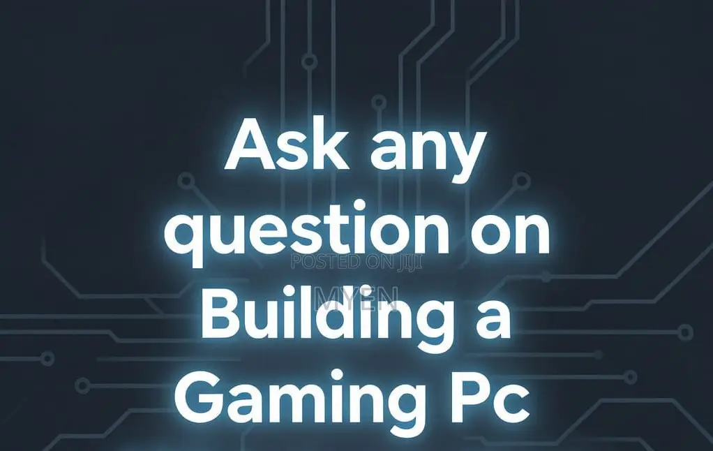 Ask Any Question on Building a Gaming Pc. Check Description.