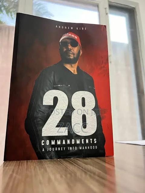 28 Commandments: A Journey Into Manhood by Andrew Kibe