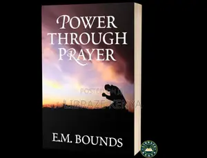 Power Through Prayer by E. M. Bounds