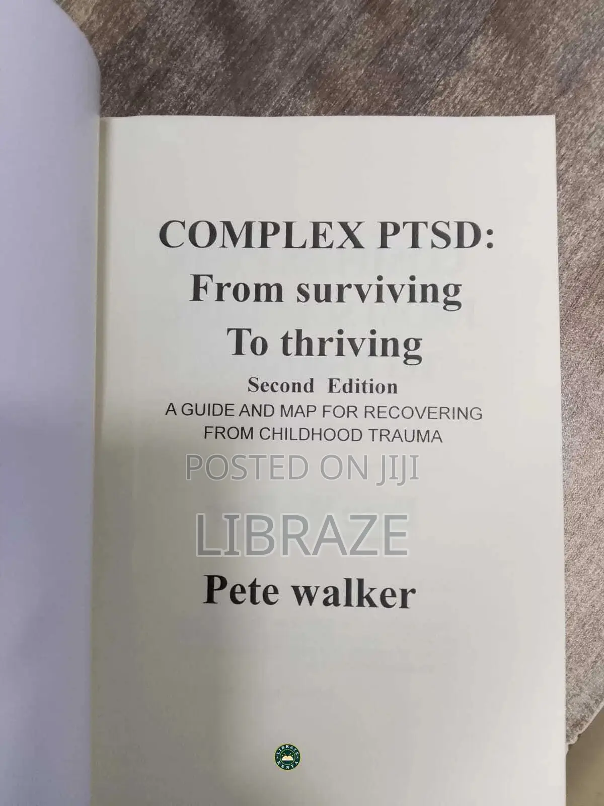 Complex PTSD: From Surviving to Thriving by Pete Walker