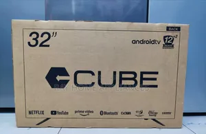 Cube 32" Android TV 
1Year Warranty