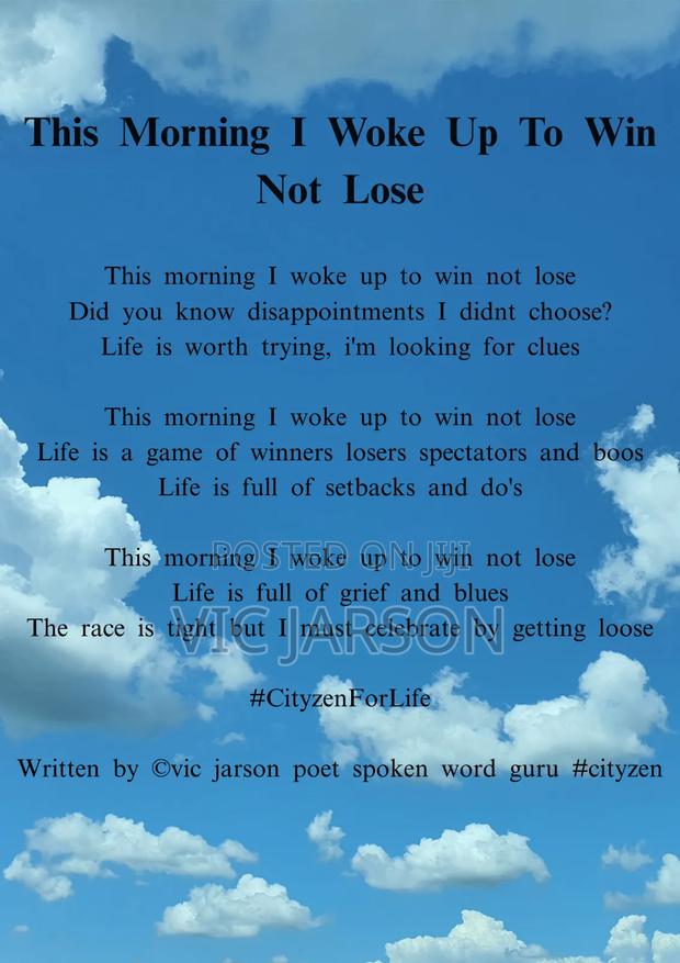 A Poem Titled "I Woke Up This Morning to Win Not Lose
