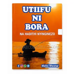 Utiifu Ni Bora Na Hadithi Nyinginezo Inspirational Swahili Story Book