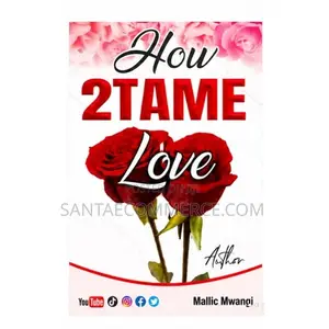 How 2 Tame Love Book KSh350